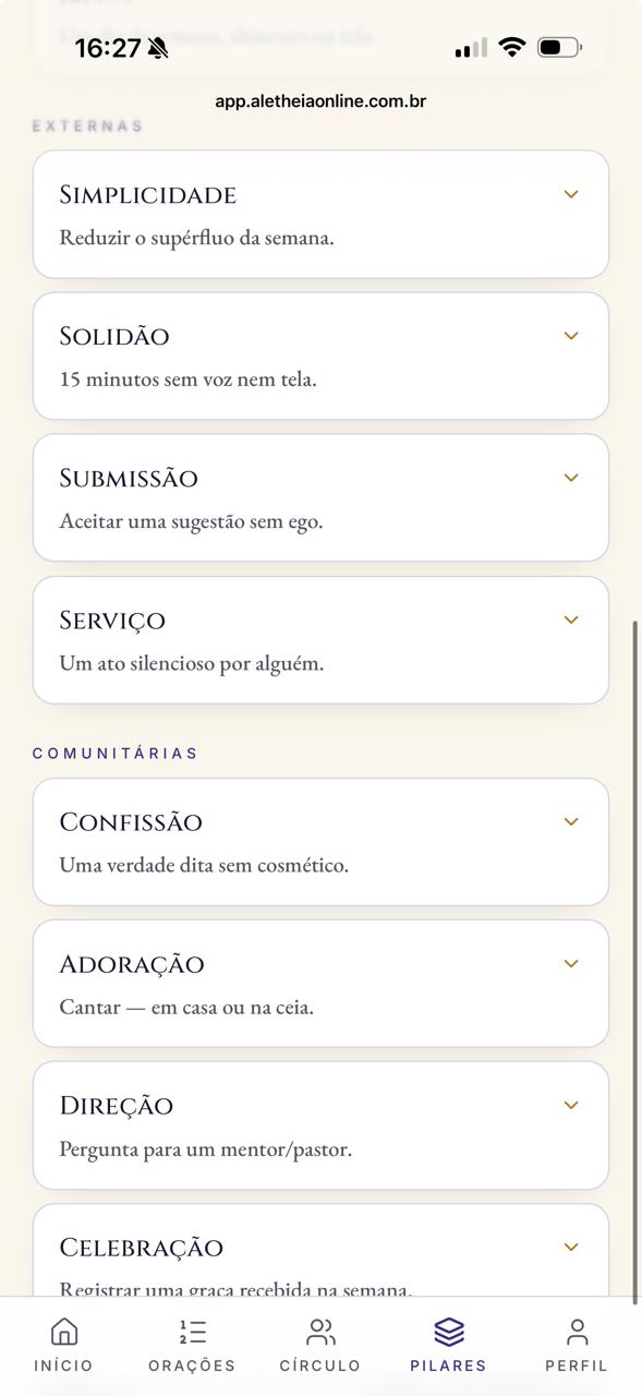 Pilares externas e comunitárias: simplicidade, solidão, submissão, serviço, confissão, adoração